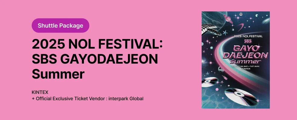 [Shuttle Package] 2025 NOL FESTIVAL