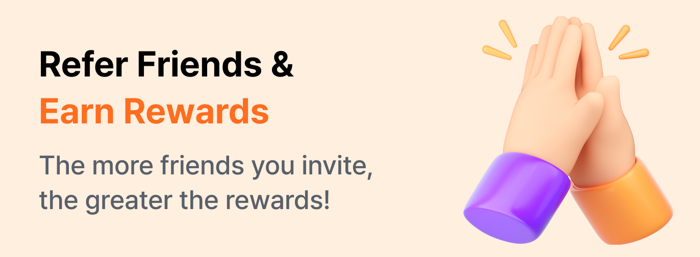 Refer Friends & Earn Rewards! The more friends you invite, the greater the rewards!