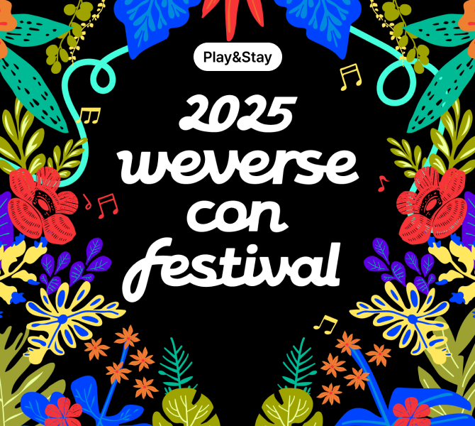 [Play＆Stay] 2025 Weverse Con