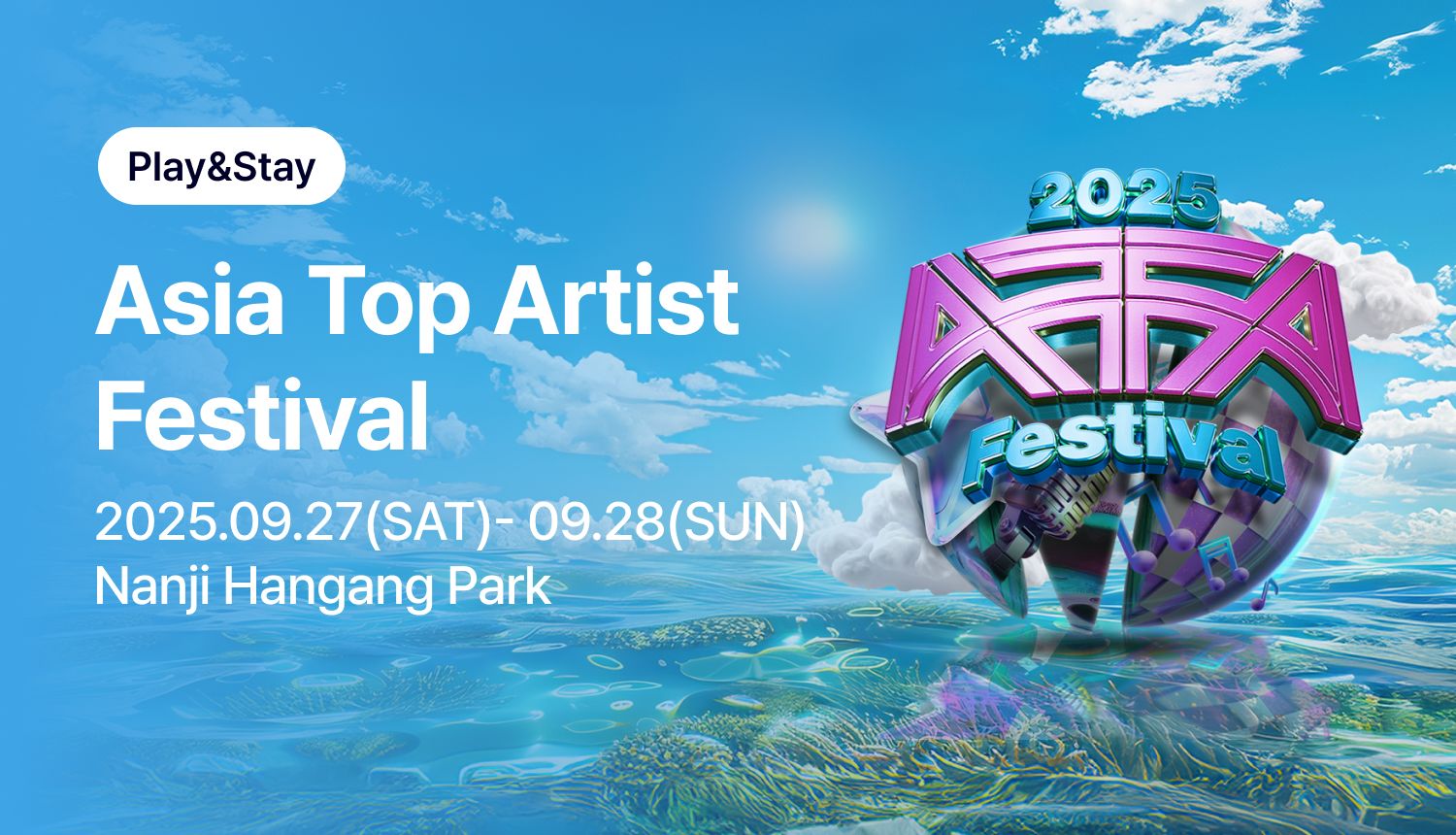 [Play&Stay]2025 Asia Top Artist Festival_ZH