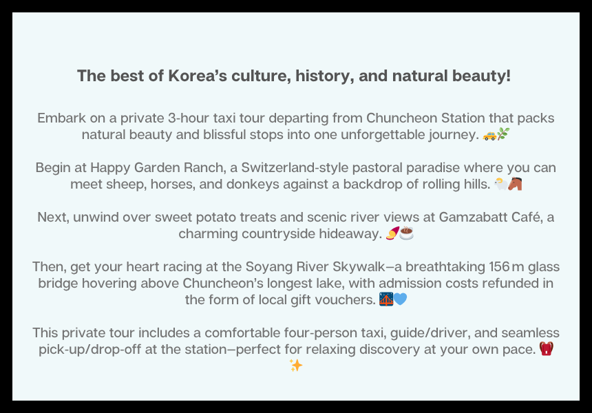 Gangwon Chuncheon 3-Hour Taxi Tour