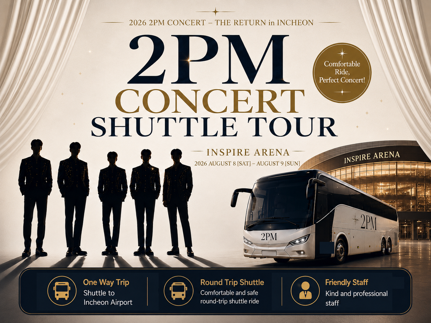 [2PM] CONCERT "THE RETURN" in INCHEON Inspire Arena Shuttle Tour : Seoul ⇄ Venue / One-Way , Incheon Airport Drop-off · Instant Confirmation