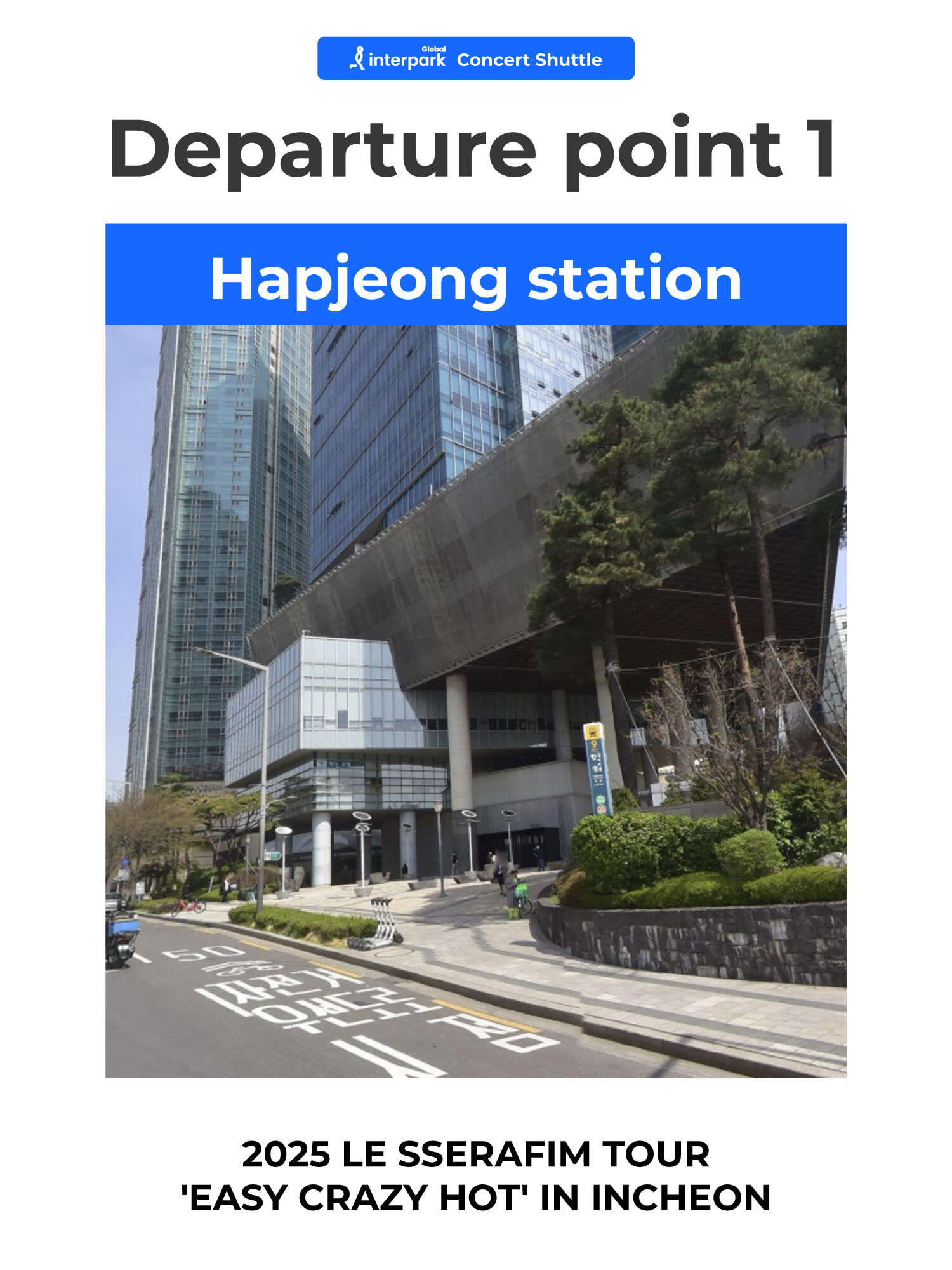 [Seoul] Shuttle for 2025 LE SSERAFIM TOUR 'EASY CRAZY HOT' IN INCHEON
