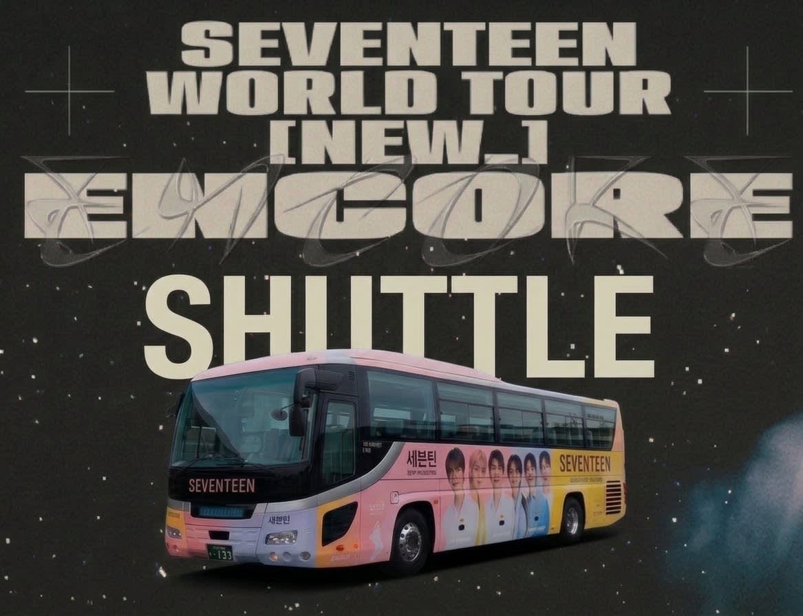 【4/4–5】SEVENTEEN ENCORE 演唱会接驳车（即时确认）– 首尔 ⇄ 会场 / 仁川机场送达