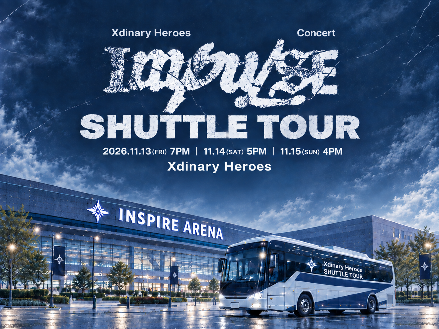 [Xdinary Heroes] Concert〈IMPULSE〉: Inspire Arena KPOP Shuttle Tour : Seoul ⇄ Venue / One-Way , Incheon Airport Drop-off 