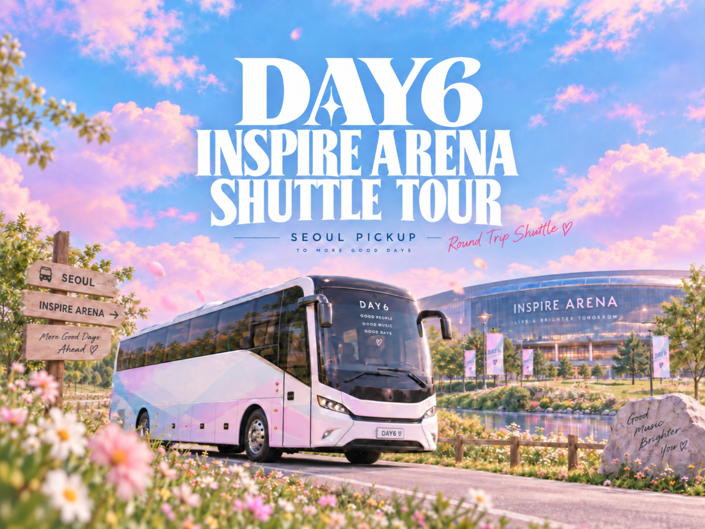 [DAY6] 5TH FANMEETING〈EVERY DAY6, EVERY My Day〉: Inspire Arena Shuttle Tour Seoul Round Trip & Airport Drop-off
