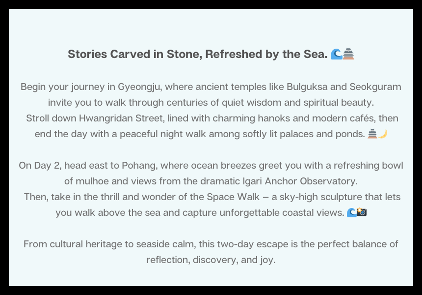 Gyeongju & Pohang 2D1N Heritage tour